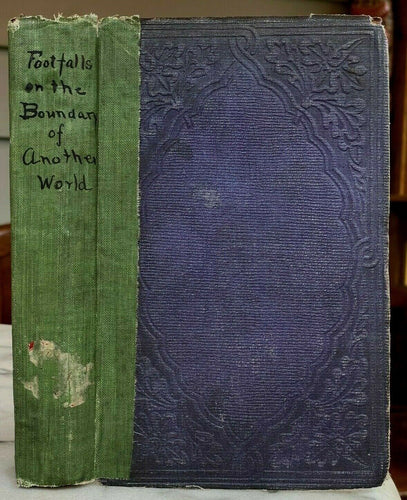 FOOTFALLS ON THE BOUNDARY OF ANOTHER WORLD - 1st 1860, C.W. LEADBEATER'S COPY