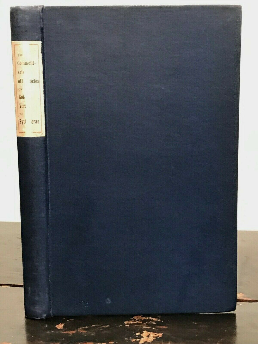 COMMENTARY OF HIEROCLES ON THE GOLDEN VERSES OF PYTHAGORAS - 1st Ed, 1906