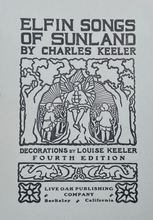 ELFIN SONGS OF SUNLAND - Keeler, 1920 - FAIRYTALES FAIRY ELF POEMS POETRY SONGS