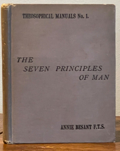 SEVEN PRINCIPLES OF MAN - Besant, 1910 - THEOSOPHY COSMIC ASPECTS OF THE SOUL