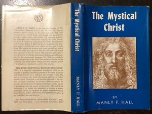 THE MYSTICAL CHRIST - Manly P. Hall, 1975 RELIGION AS PERSONAL EXPERIENCE JESUS