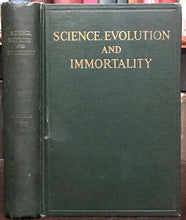 SCIENCE, EVOLUTION, AND IMMORTALITY - 1st 1927 - DARWIN SPIRIT EARTH PROPHECY