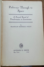 PATHWAYS THROUGH TO SPACE - 1st 1944 - MYSTICISM SPIRIT HIGHER CONSCIOUSNESS