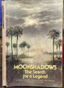 SIGNED - MOONSHADOWS: SEARCH FOR A LEGEND - Wright, 1st 1977 - BIGFOOT MYTHS