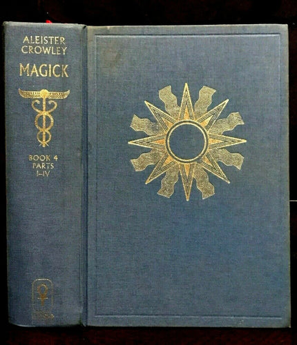 Aleister Crowley, MAGICK LIBER ABA BOOK 4 PARTS I - IV - OCCULT MAGIC WITCHCRAFT