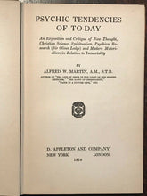 PSYCHIC TENDENCIES OF TODAY - 1st Ed 1918 - LIFE AFTER DEATH SPIRIT SPIRITUALISM