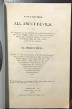 ALL ABOUT DEVILS - Moses Hull, 1902 - DEMONOLOGY SATAN DEVIL CHURCH SPIRITUALISM