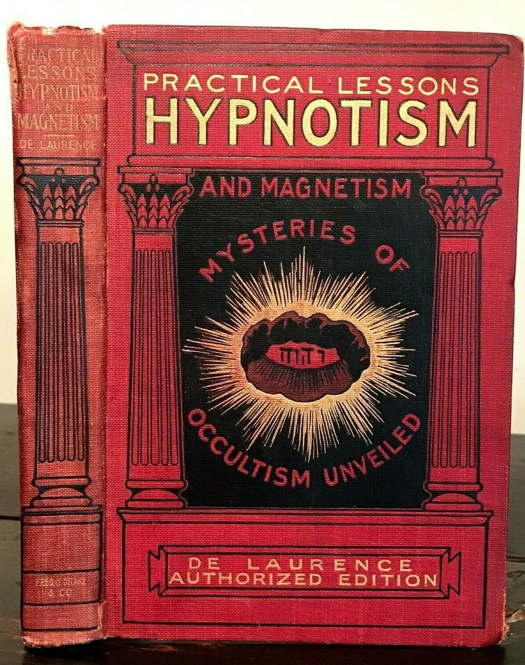 PRACTICAL LESSONS IN HYPNOTISM AND MAGNETISM - L.W. de Laurence - HYPNOSIS MAGIC