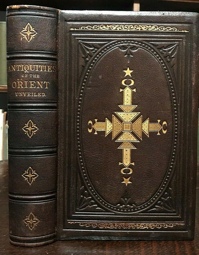 MASONIC ANTIQUITIES OF THE ORIENT UNVEILED - Redding, 1877 FREEMASONRY MASONS