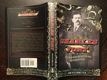 CHARLES FORT: THE MAN WHO INVENTED THE SUPERNATURAL - Steinmeyer 1st 2008 SIGNED