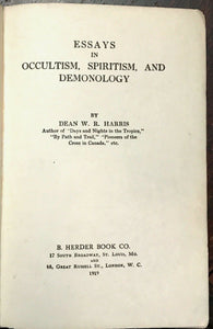 ESSAYS IN OCCULTISM, SPIRITISM & DEMONOLOGY - 1st, 1919 - GHOSTS DEMONS SPIRITS