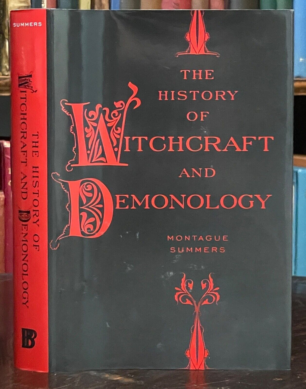 HISTORY OF WITCHCRAFT AND DEMONOLOGY - Montague Summers - WITCHES DEMONS SORCERY