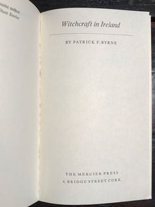 WITCHCRAFT IN IRELAND by Patrick F. Byrne, 1969 SC, WITCHES IRELAND WITCH TRIALS
