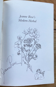 JEANNE ROSE'S MODERN HERBAL - 1987 - HOMEOPATHY, AROMATHERAPY, REMEDIES - SIGNED
