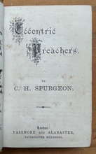 ECCENTRIC PREACHERS - Charles Spurgeon, 1st 1879 - UNUSUAL RELIGIOUS PREACHERS