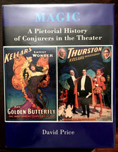 MAGIC: PICTORIAL HISTORY OF CONJURERS IN THE THEATER - Price, 1st 1985 - SIGNED
