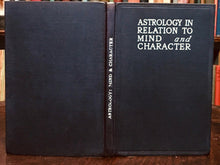 ASTROLOGY IN RELATION TO MIND & CHARACTER - 1st Ed, 1925 HOROSCOPE MENTAL STATES