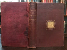 EGYPT AND BABYLON in SACRED PROFANE SOURCES - Rawlinson, 1st 1885 BIBLE HISTORY