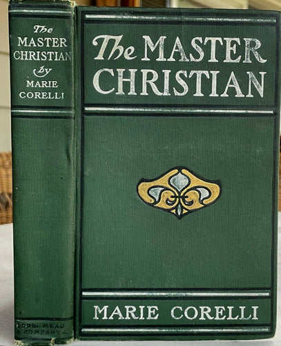 THE MASTER CHRISTIAN - Marie Corelli, 1st 1900 CATHOLIC RELIGIOUS FICTION NOVEL