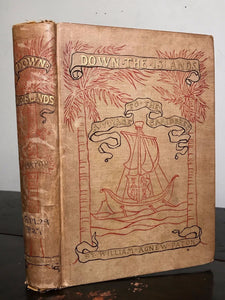 DOWN THE ISLANDS: A VOYAGE TO THE CARIBBEES, William A. Paton, 1st / 1st 1887