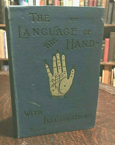 LANGUAGE OF THE HAND - Henry Frith, Ca 1890s - PALMISTRY CHIROMANCY DIVINATION