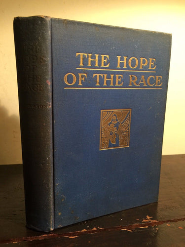 THE HOPE OF THE RACE by Frank Peterson ~ 1st/1st 1934, African American History