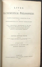 LIVES OF ALCHEMYSTICAL PHILOSOPHERS - A.E. WAITE, 1st 1888 - HERMETIC ALCHEMY