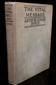 THE VITAL MESSAGE by Sir Arthur Conan Doyle, 1st / 1st 1919 ~ Spiritualism
