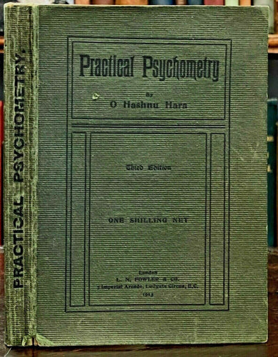 PRACTICAL PSYCHOMETRY - 1913 SPIRITS, CLAIRVOYANCE, AURAS, MAGNETISM, TELEPATHY