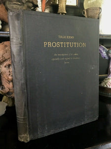 PROSTITUTION: ITS CAUSES & HEREDITY - Kemp, 1st 1936 PROSTITUTES PSYCHIATRY