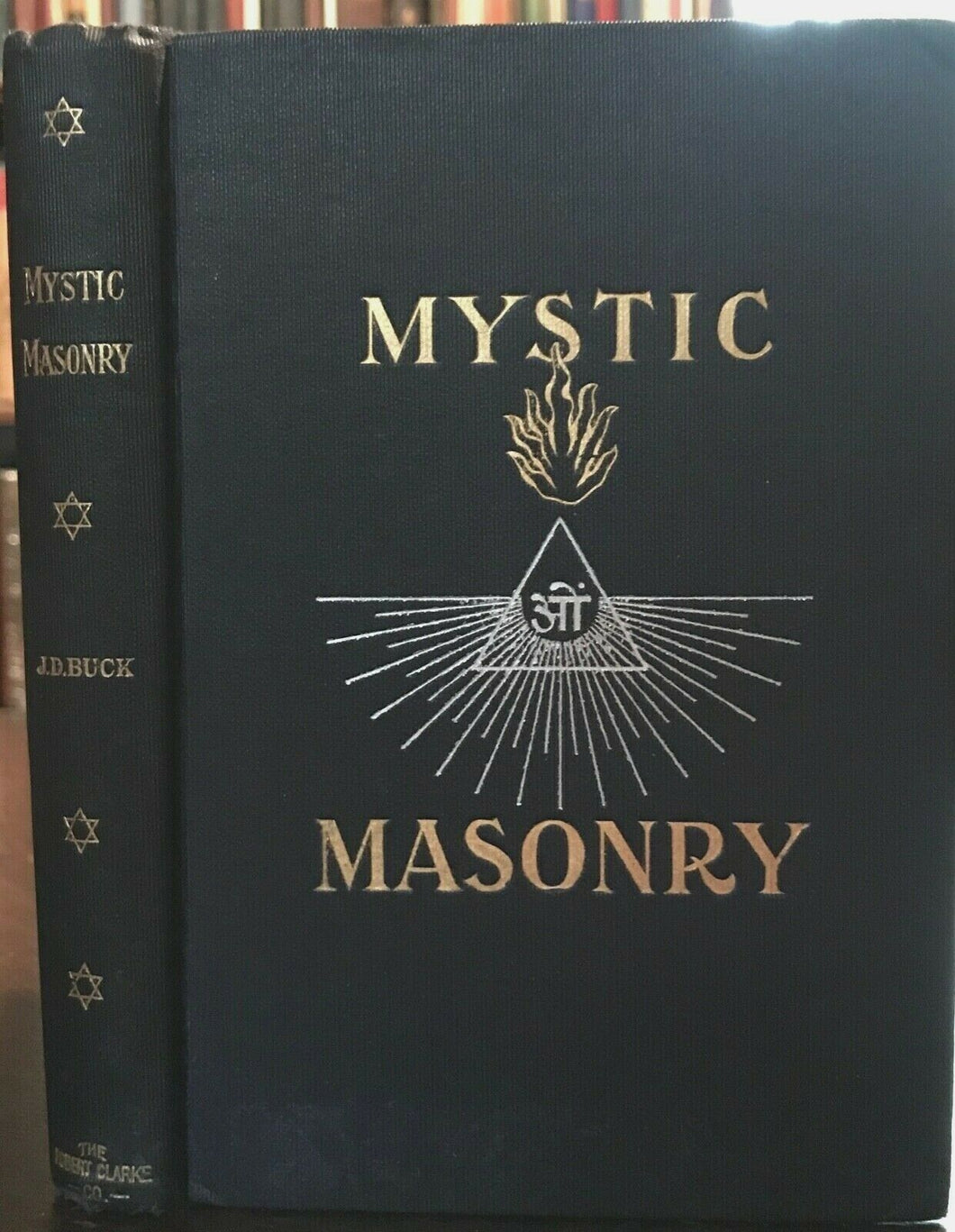 MYSTIC MASONRY: SYMBOLS OF FREEMASONRY - J.D. Buck, 1910 - OCCULT MYSTERIES