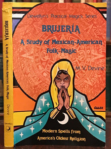 BRUJERIA: STUDY OF MEXICAN-AMERICAN FOLK-MAGIC - Devine, 1st 1982 - MAGICK BRUJA