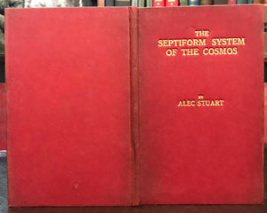 THE SEPTIFORM SYSTEM OF THE COSMOS - Alec Stuart, 1928 ASTROLOGY OCCULT STARS