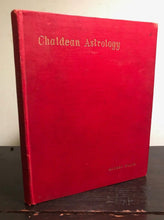 CHALDEAN ASTROLOGY - G. Wilde - 1909, SCARCE Astrology Divination Occult Magick
