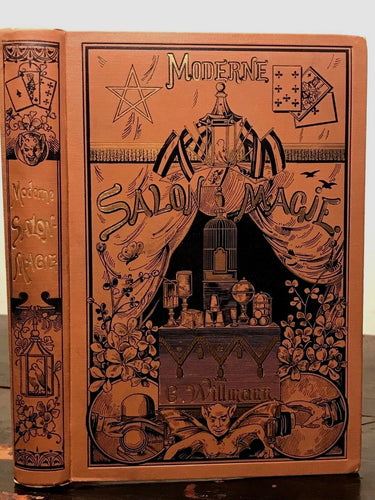 MODERNE SALON MAGIE - Salon Magic - Carl Willmann, 1891 - PARLOR MAGIC TRICKS