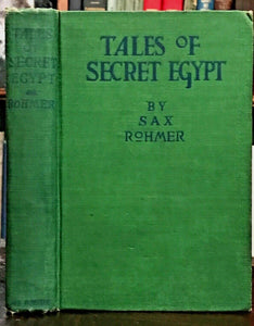 TALES OF SECRET EGYPT - Sax Rohmer, 1st 1919 - FOLKLORE MYTHOLOGY ANCIENT EGYPT