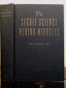 THE SECRET SCIENCE BEHIND MIRACLES - Max Freedom Long, 1st/1st 1948 HUNA MAGIC