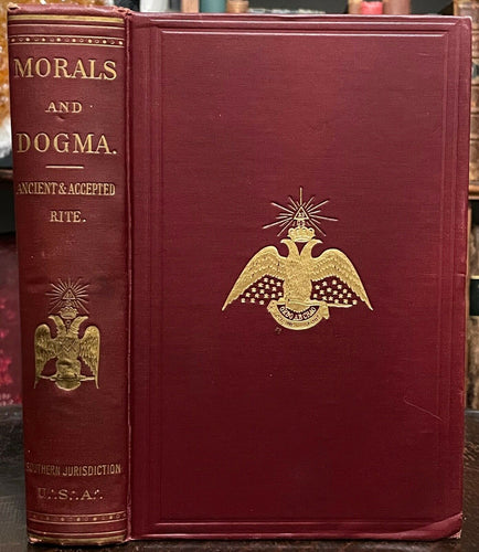 1918 MORALS AND DOGMA - FREEMASONRY ANCIENT SCOTTISH RITE MASONIC HISTORY