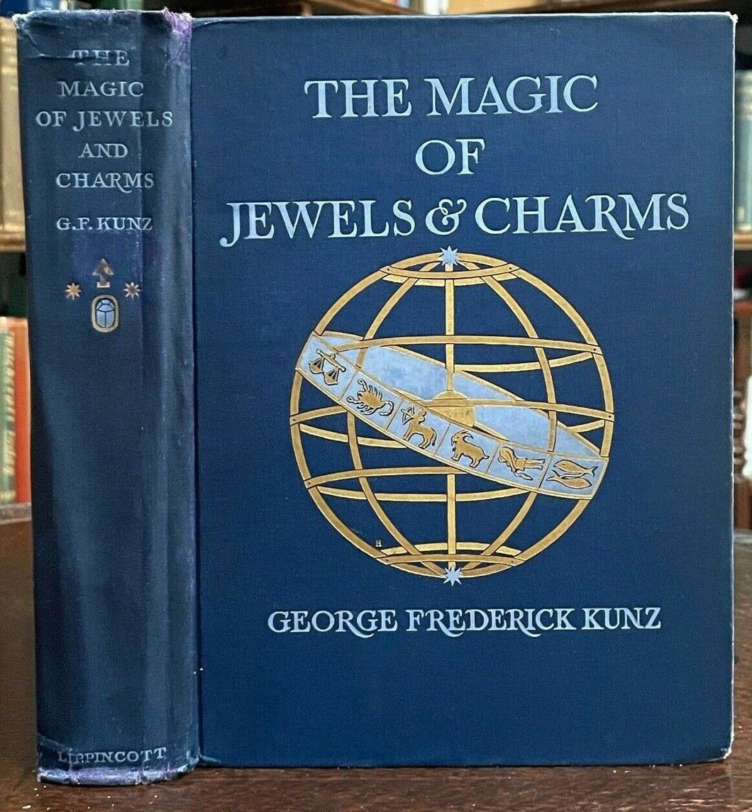 SIGNED - THE MAGIC OF JEWELS & CHARMS - Kunz, 1st 1915 - MAGICK GEMS AMULETS