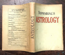 SEPHARIAL - ASTROLOGY: HOW TO MAKE AND READ YOUR OWN HOROSCOPE - 1920 ZODIAC