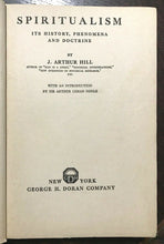 SPIRITUALISM: HISTORY, PHENOMENA - Hill, Arthur Conan Doyle 1919 GHOSTS SPIRITS