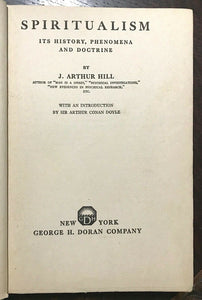 SPIRITUALISM: HISTORY, PHENOMENA - Hill, Arthur Conan Doyle 1919 GHOSTS SPIRITS