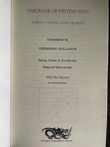 BOOK OF PROTECTION - 2001 - ANCIENT SYRIAN MAGICK BINDING SPELLS GRIMOIRE