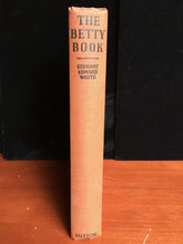 THE BETTY BOOK, Stewart E. White, 1st Ed. 7th Print HC/DJ 1946 Psychic Self Help