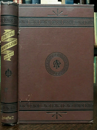 SPIRITUAL COMMUNICATIONS - Kiddle, 1st Ed 1879 - SPIRITUALISM GHOSTS PSYCHIC