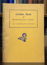 GOLDEN BOOK OF RECONSTRUCTION LETTERS - Llewellyn George, 1st 1941 - ASTROLOGY