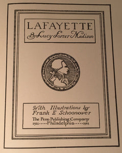LAFAYETTE Lucy F. Madison, Illustrations F. Schoonover, 1st/1st 1921 HC w/ BOX