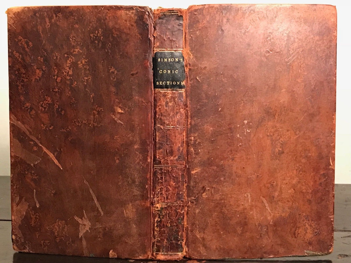 1804 - ELEMENTS OF THE CONIC SECTIONS, Dr. Robert Simson, GEOMETRY MAT ...