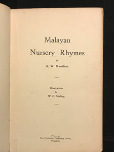 MALAYAN NURSERY RHYMES by A.W. Hamilton, 1st / 1st, 1947 HC Illustrated, SCARCE