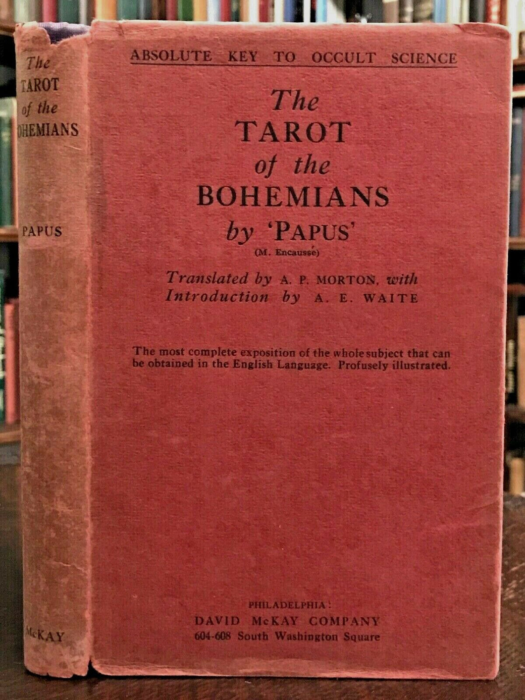 TAROT OF THE BOHEMIANS - Papus / A.E. Waite, 1920s OCCULT MAGICK GRIMOIRE